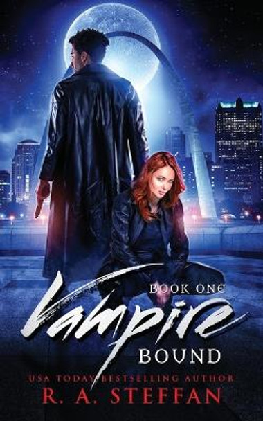 Vampire Bound: Book One R a Steffan 9781955073349
