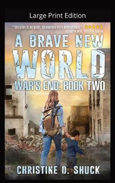 A Brave New World-Large Print by Christine D Shuck