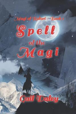 Spell Of The Magi Gail Daley 9781976075735