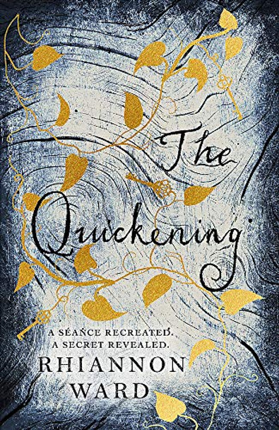 The Quickening Rhiannon Ward 9781409192183