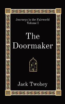 The Doormaker by Jack Twohey