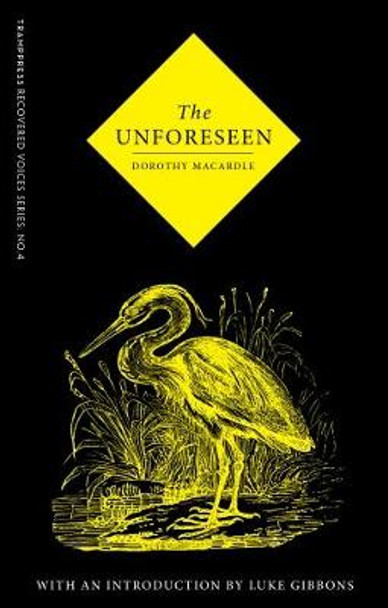 The Unforeseen Dorothy Macardle 9780993459245