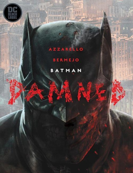 Batman: Damned Brian Azzarello 9781401291402