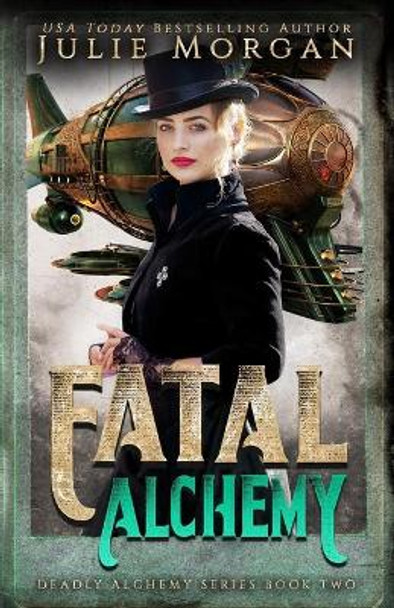 Fatal Alchemy Senior Renal Nurse Julie Morgan 9781978140660