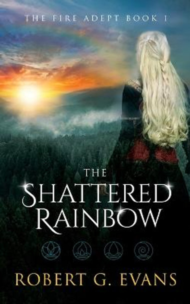 The Shattered Rainbow by Robert G Evans (Syracuse University)