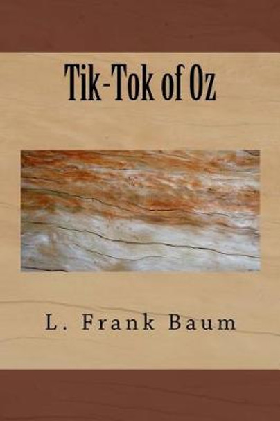 Tik-Tok of Oz L Frank Baum 9781983532610