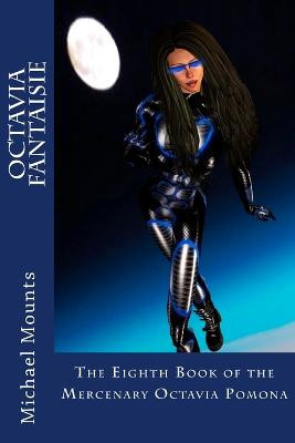 Octavia Fantaisie by Michael Mounts