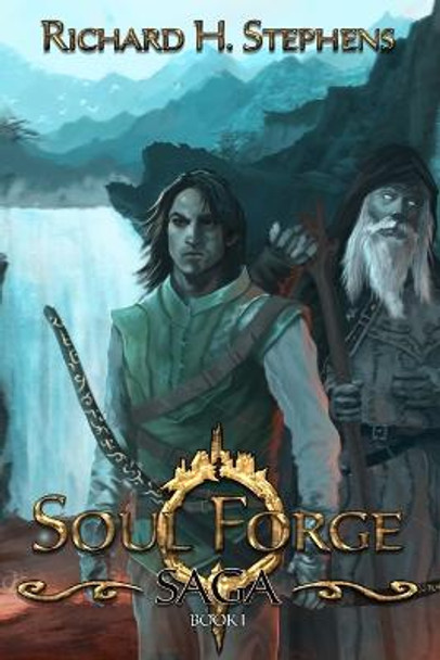 Soul Forge Richard H Stephens 9781989257098