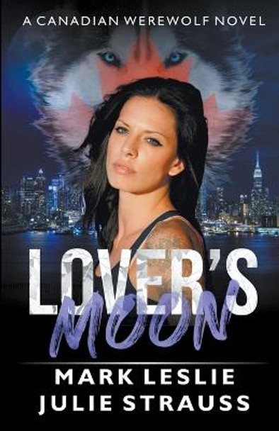 Lover's Moon Mark Leslie 9781989351697