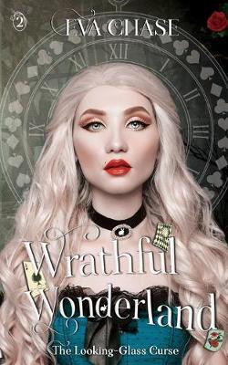 Wrathful Wonderland by Eva Chase