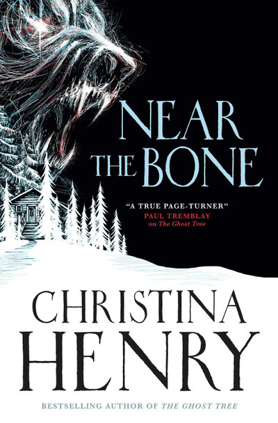 Near the Bone Christina Henry 9781789097030