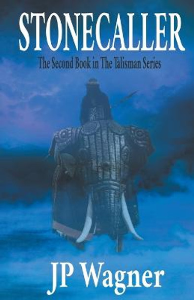 Stonecaller by J P Wagner