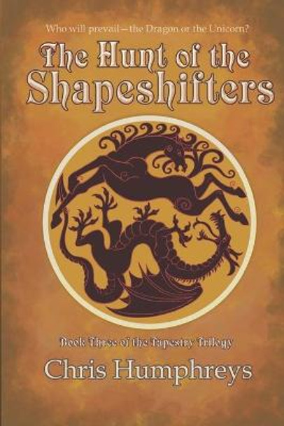 The Hunt of the Shapeshifters Chris Humphreys 9781989988022