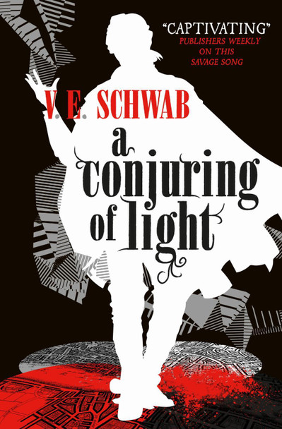 A Conjuring of Light V. E Schwab 9781785652448