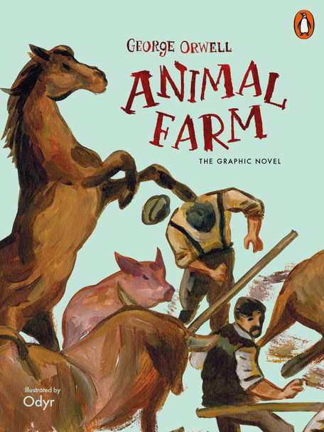Animal Farm: The Graphic Novel George Orwell 9780241391853
