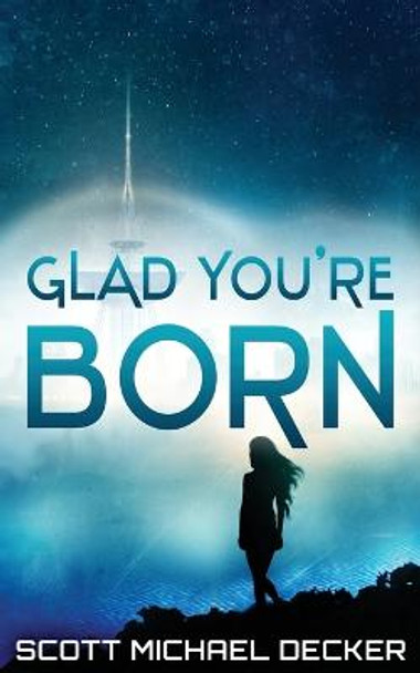 Glad You're Born Scott Michael Decker 9784867520505