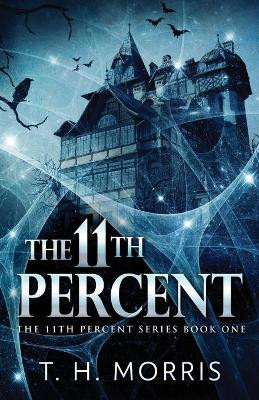 The 11th Percent T H Morris 9784867475157