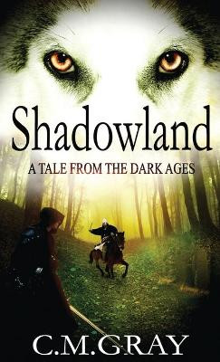 Shadowland C M Gray 9784867500965