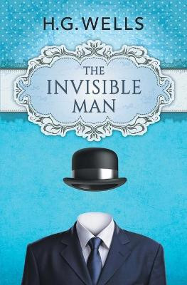The Invisible Man H G Wells 9788193545850
