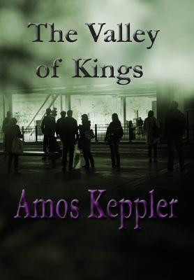 The Valley of Kings by Amos Keppler
