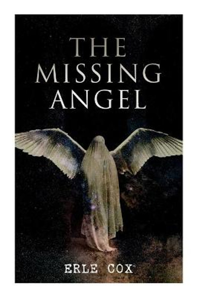 The Missing Angel: Occult Sci-Fi Novel Erle Cox 9788027341405