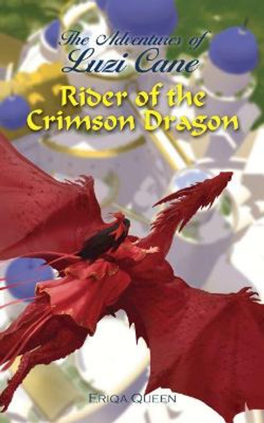 Rider of the Crimson Dragon Eriqa Queen 9788792980359