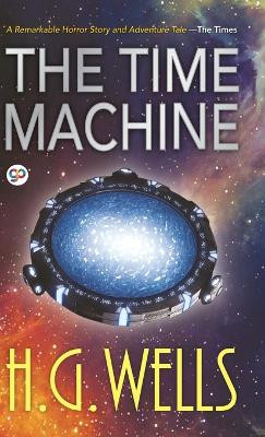 The Time Machine (Hardcover Library Edition) by H G Wells