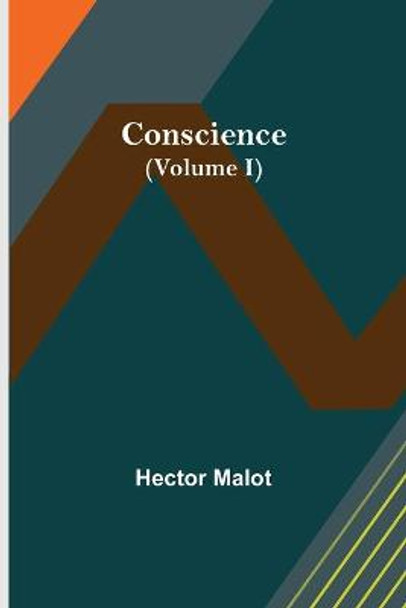 Conscience (Volume I) Hector Malot 9789355893925