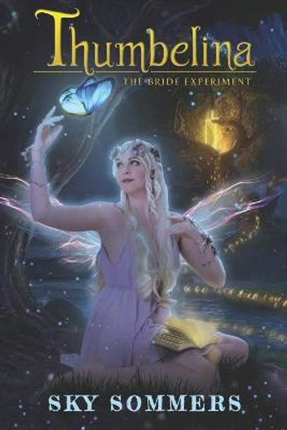 Thumbelina by Sky Sommers