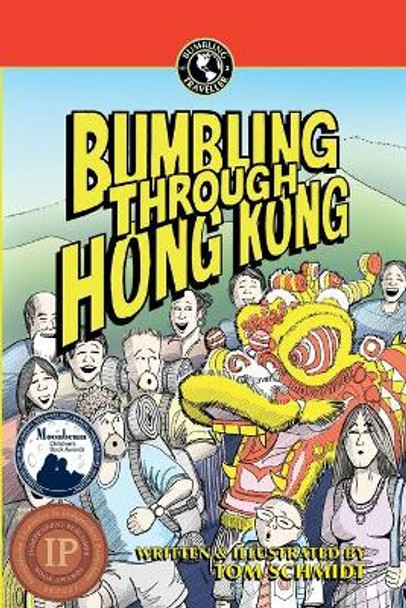 Bumbling Through Hong Kong Thomas A Schmidt 9789881806673