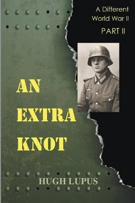 An Extra Knot Part II by Hugh Lupus
