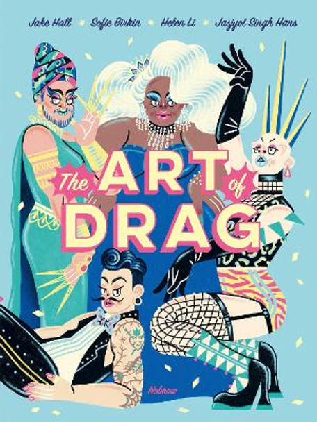 The Art of Drag Jake Hall 9781910620717