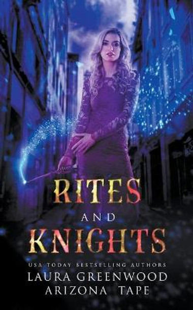 Rites and Knights by Laura Greenwood