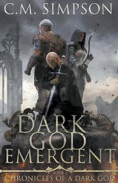 Dark God Emergent C M Simpson 9798201927424