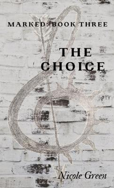The Choice by Nicole Green