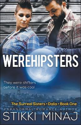 Werehipsters by Stikki Minaj