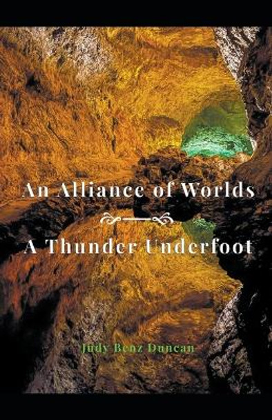 An Alliance of Worlds by Judy Benz Duncan