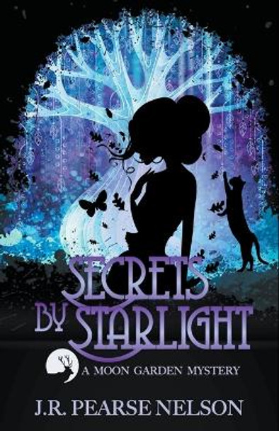 Secrets by Starlight by J R Pearse Nelson