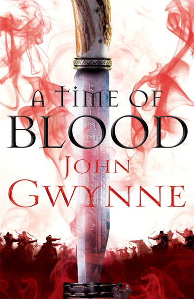 A Time of Blood John Gwynne 9781509812974