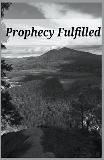 Prophecy Fulfilled Kelly Sharp 9798215774281