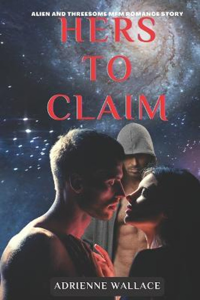 Hers to Claim by Adrienne Wallace