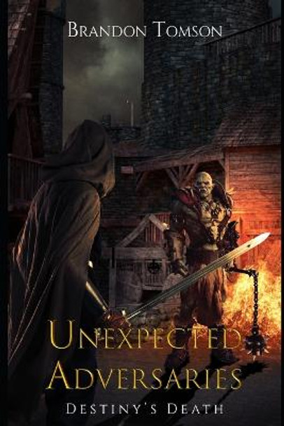Unexpected Adversaries by Brandon Tomson
