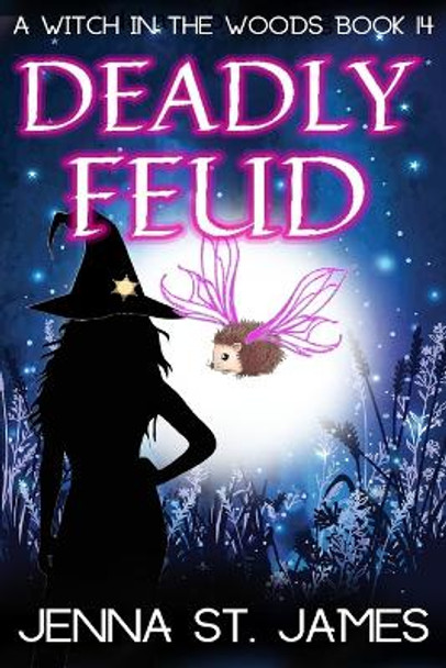 Deadly Feud: A Paranormal Cozy Mystery Jenna St James 9798359862974