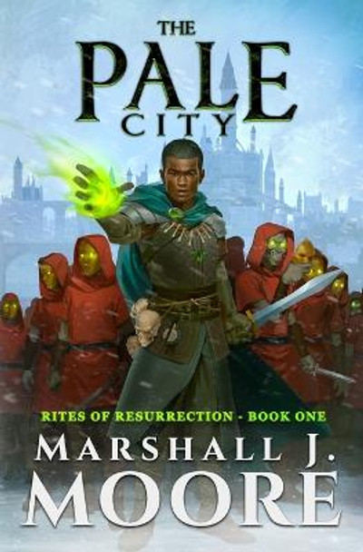 The Pale City Marshall J Moore 9798356853999