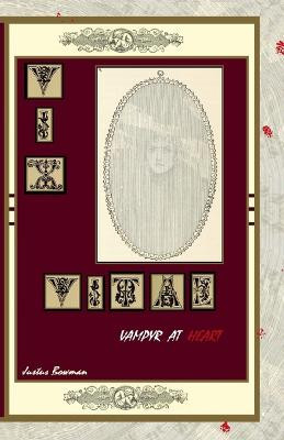 Vix Vitae by Justus Bowman