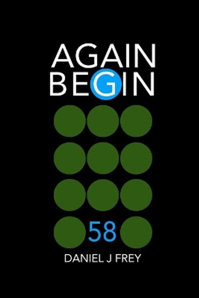 Again Begin 58: The Song of Trees Matthew Daniel Frey 9798410826334