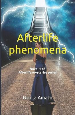 Afterlife phenomena by Nicola Amato