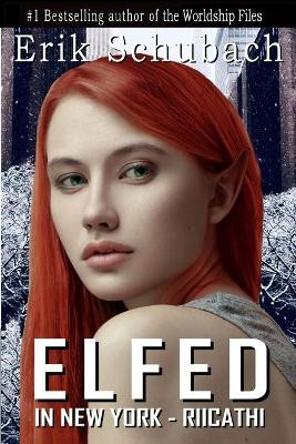 Elfed In New York: Riicathi Erik Schubach 9798419009820