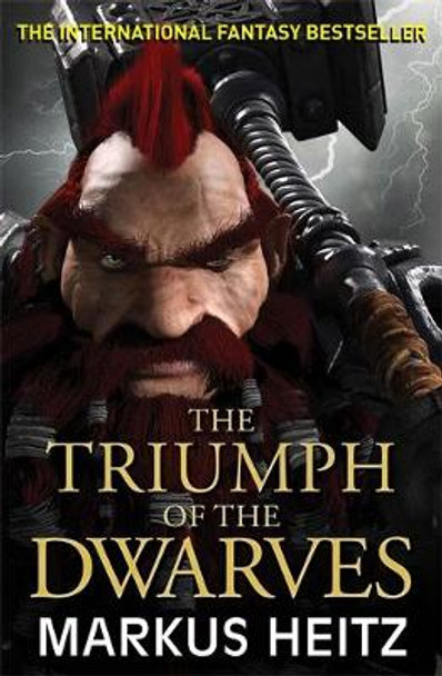 The Triumph of the Dwarves Markus Heitz 9781784294403