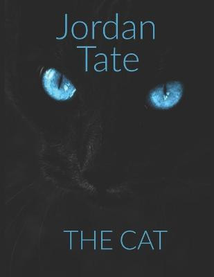 The Cat by Jordan Tate